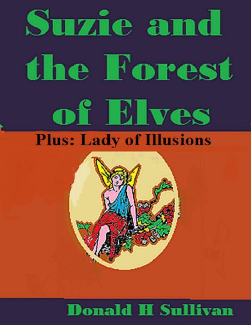 Suzie and the Forest of Elves, Donald Sullivan