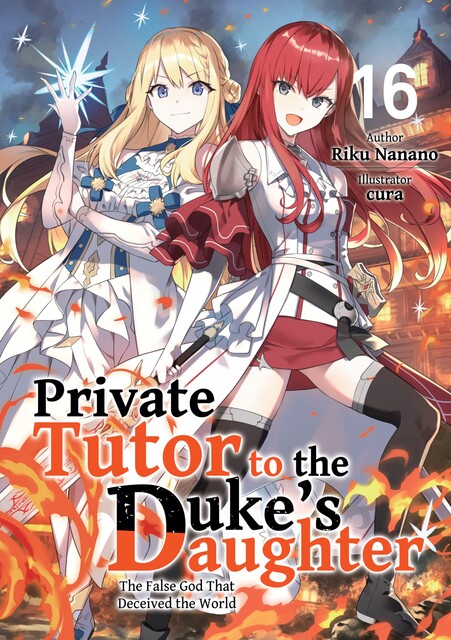 Private Tutor to the Duke’s Daughter: Volume 16, Riku Nanano