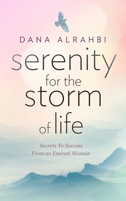 Serenity For The Storm of Life, Dana Alrahbi
