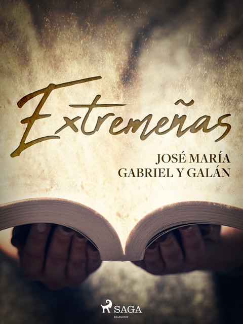 Extremeñas, José María Gabriel Y Galán