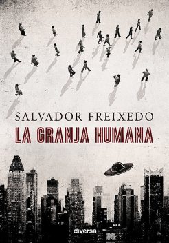 La granja humana, Salvador Freixedo