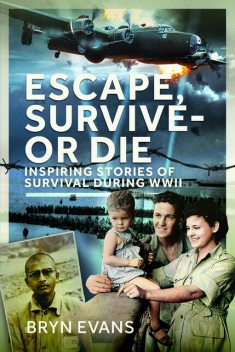 Escape, Survive – or Die, Bryn Evans