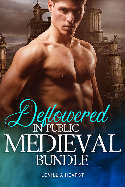 Deflowered In Public Medieval Bundle, Lovillia Hearst