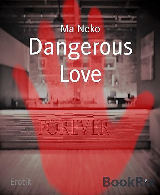 Dangerous Love, Ma Neko