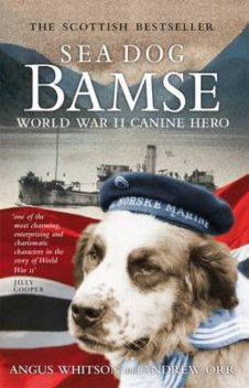 Sea Dog Bamse, Andrew Orr, Angus Whitson