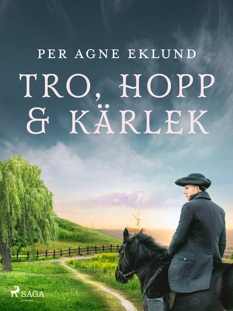 Tro, hopp & kärlek, Per Agne Eklund