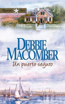 Un puerto seguro, Debbie Macomber