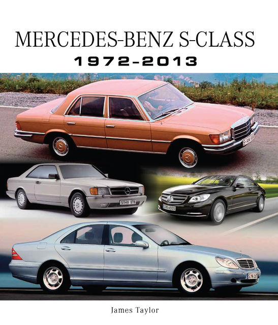 Mercedes-Benz S-Class 1972–2013, James Taylor