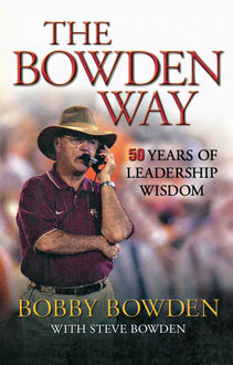 The Bowden Way, Bobby Bowden