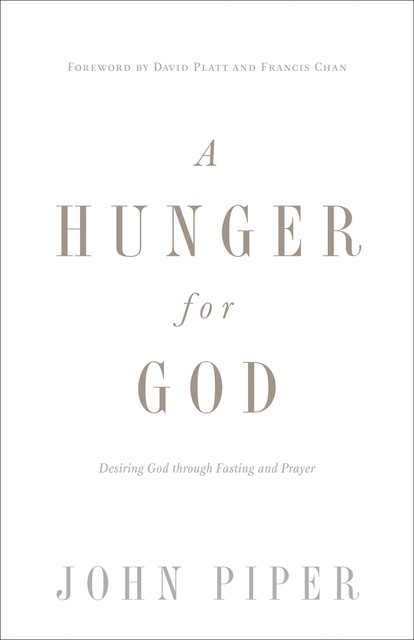 A Hunger for God, John Piper