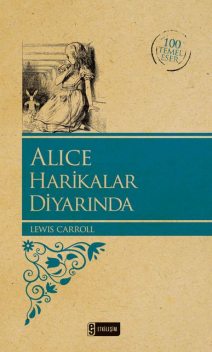 Alice Harikalar Diyarında, Lewis Carroll