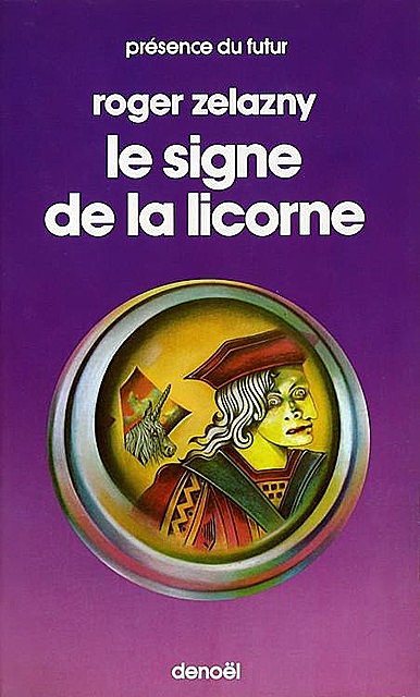 Le signe de la Licorne, Roger, Zelazny