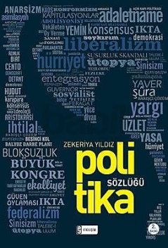 Politika Sözlüğü, Zekeriya Yıldız
