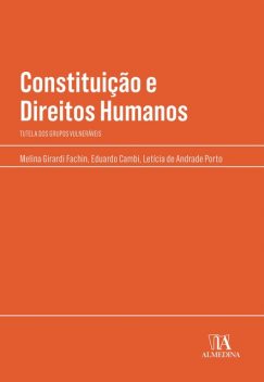 Constituição e Direitos Humanos, Melina Girardi Fachin, Eduardo Cambi, Letícia De Andrade Porto