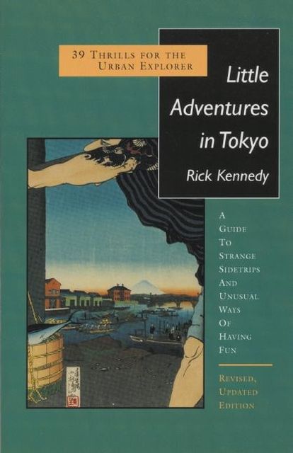 Little Adventures in Tokyo, Rick Kennedy