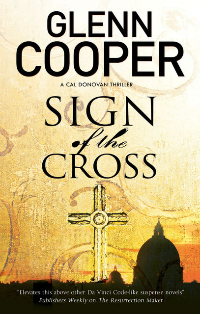 Sign of the Cross, Glenn Cooper