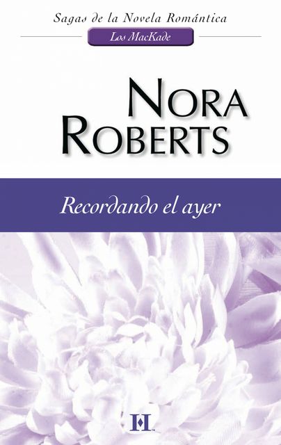 Recordando el ayer, Nora Roberts
