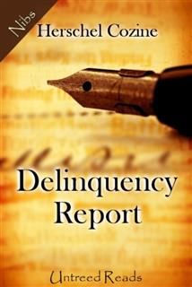 Delinquency Report, Herschel Cozine