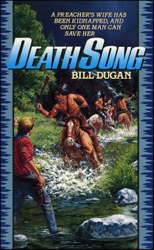 Death Song, Bill Dugan