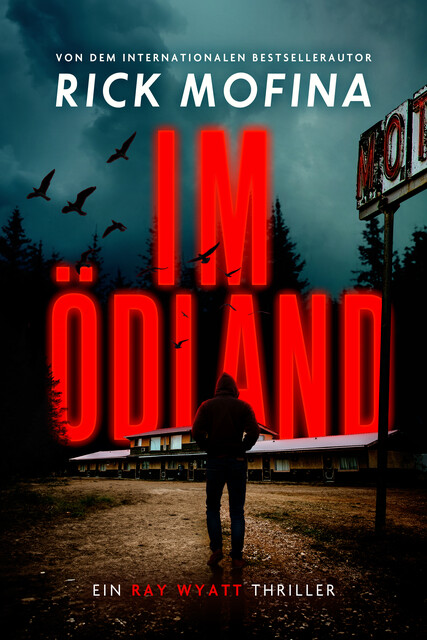 Im Ödland, Rick Mofina