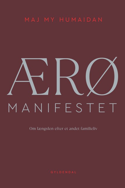 ÆRØ MANIFESTET, Maj My Humaidan