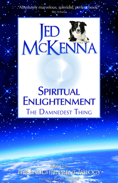 Spiritual Enlightenment: The Damnedest Thing ET1, Jed McKenna