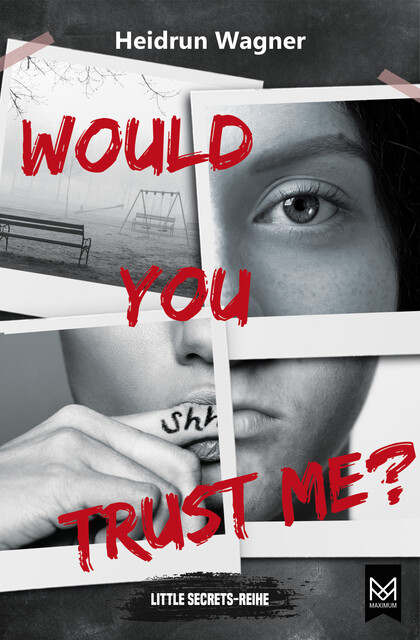 Would You Trust Me, Heidrun Wagner