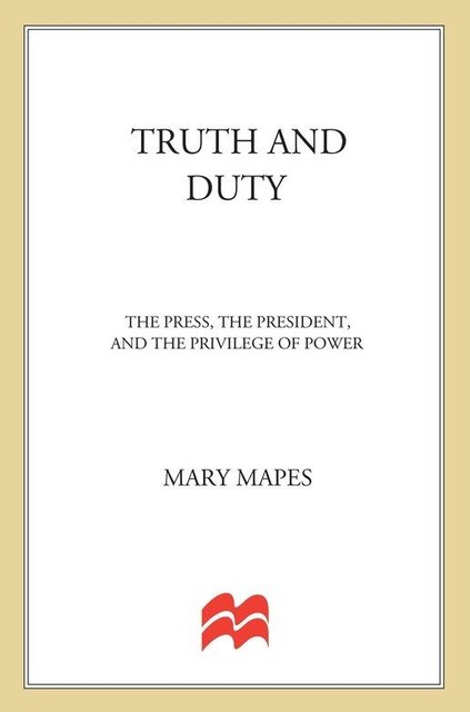 Truth and Duty, Mary Mapes