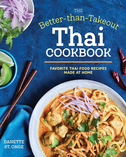 Thai Cooking at Home, Danette St. Onge