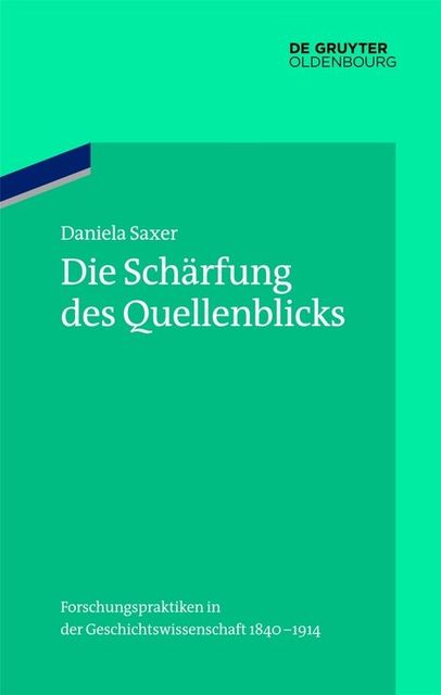 Die Schärfung des Quellenblicks, Daniela Saxer