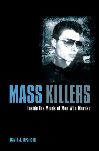 Mass Killers, David Krajicek