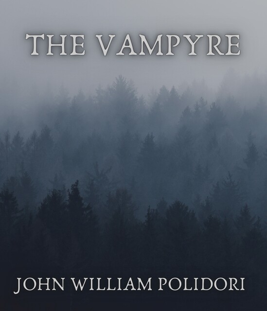 The Vampyre, John William Polidori
