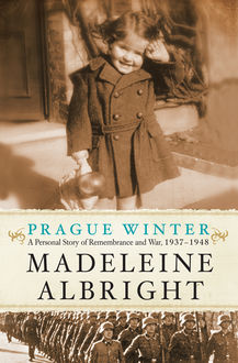Prague Winter, Madeleine Albright
