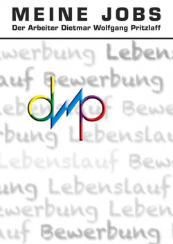 Meine Jobs, Dietmar Wolfgang Pritzlaff