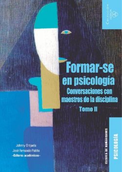 Formar-se en psicología, Johnny Orejuela, José Fernando Patiño