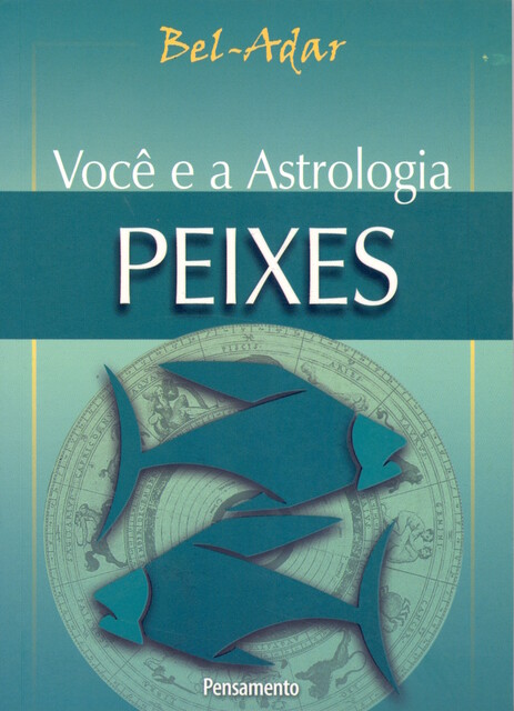 Você e a Astrologia – Peixes, Bel-Adar