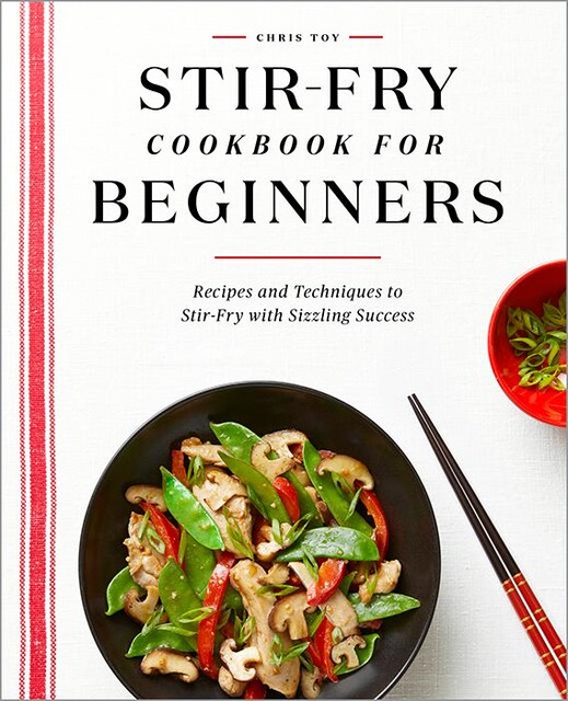 Stir-Fry Cookbook for Beginners, Chris Toy