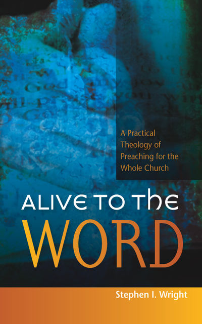 Alive to the Word, Stephen Wright