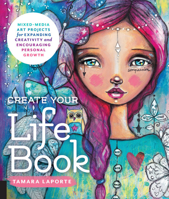 Create Your Life Book, Tamara Laporte