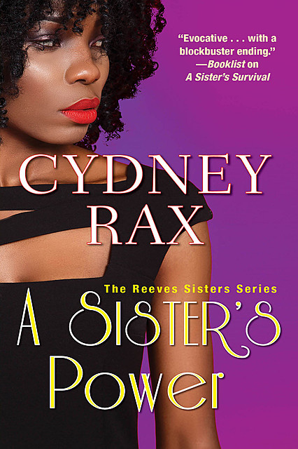 A Sister's Power, Cydney Rax