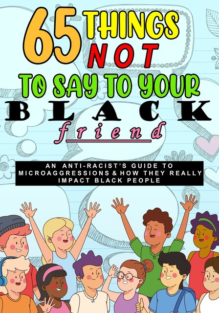 65 Things Not To Say To Your Black Friend, The Shift Print