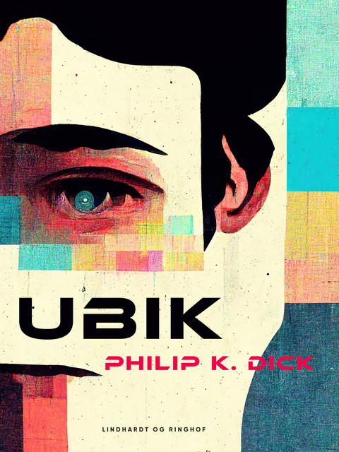 Ubik, Philip K. Dick