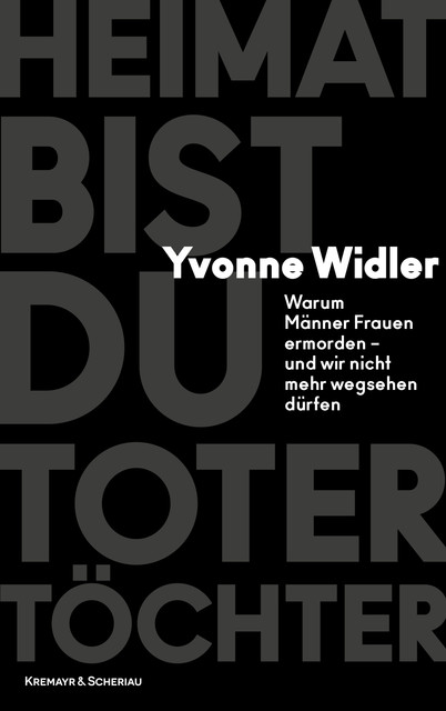 Heimat bist du toter Töchter, Yvonne Widler