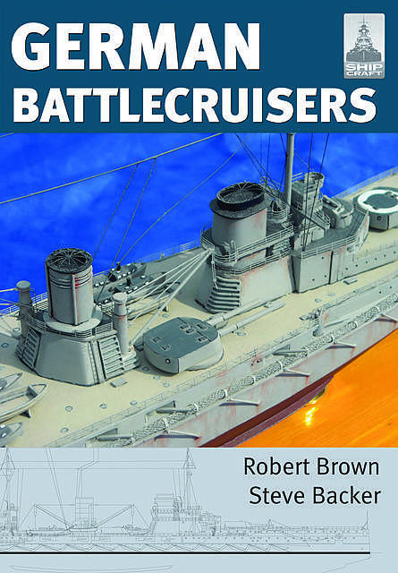 German Battlecruisers, Robert Brown, Steve Backer