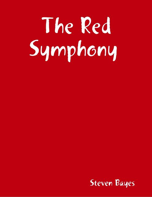 The Red Symphony, Steven Bayes