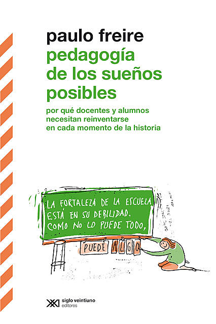 Pedagogía de los sueños posibles, Paulo Freire