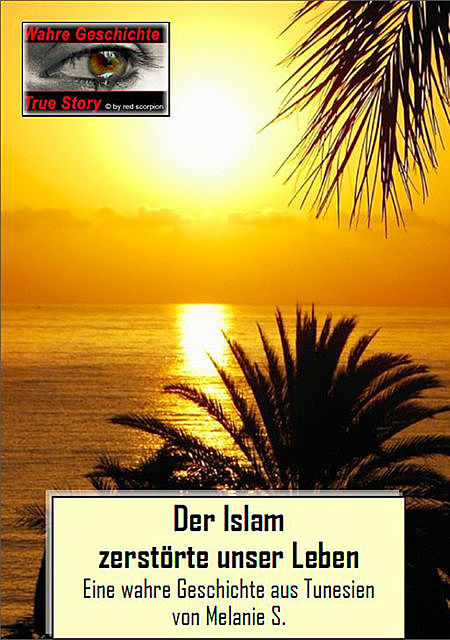 Der Islam zerstörte unser Leben, Melanie S.