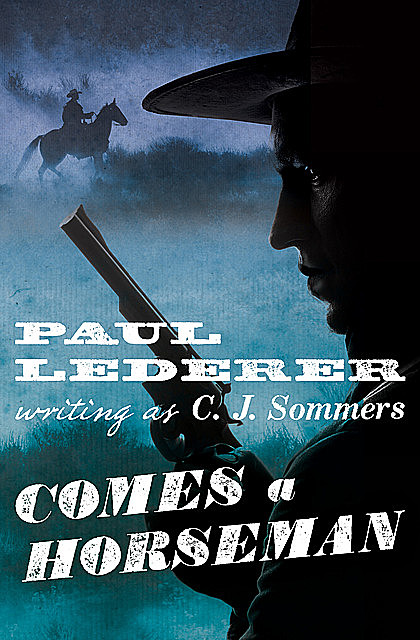 Comes a Horseman, Paul Lederer
