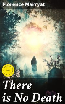 There is No Death, Florence Marryat