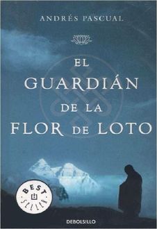 El Guardián De La Flor De Loto, Andrés Pascual